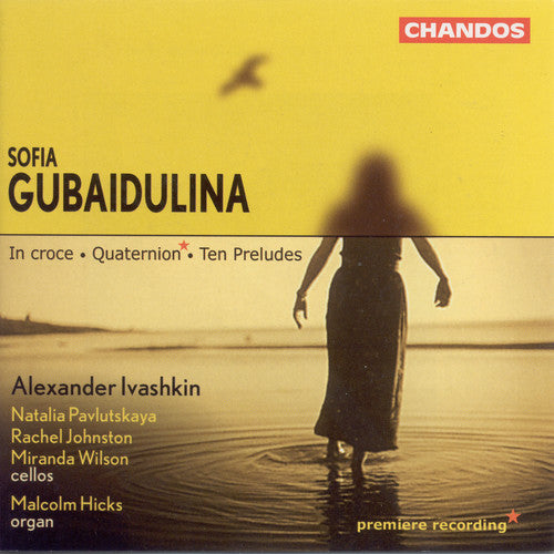 Gubaidulina / Ivashkin / Pavlutskaya / Johnstone - 10 Preludes / In Croce / Quaternion - Music CD