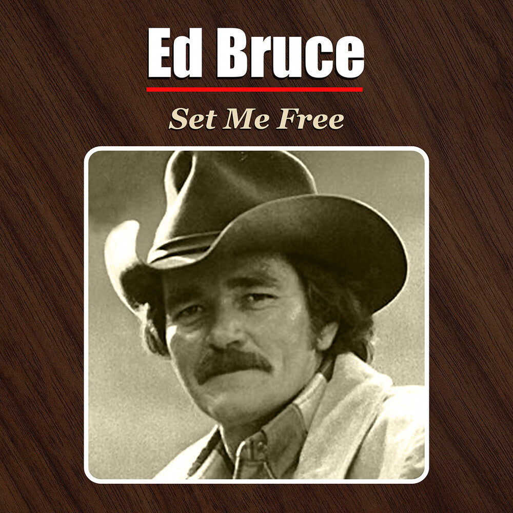 the album cover for Ed Bruce - Set Me Free (Mod)