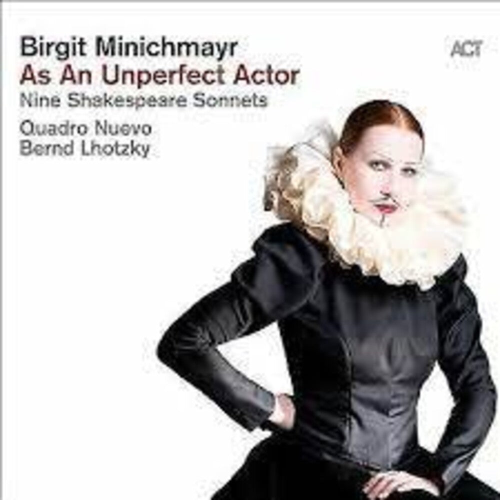 the album cover for Birgit Minichmayr - As An Unperfect Actor: Nine Shakespeare Sonnets