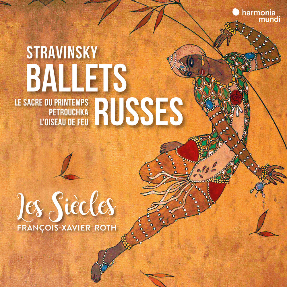 the album cover for Les Siecles / Francois Roth -Xavier - Ballets Russes