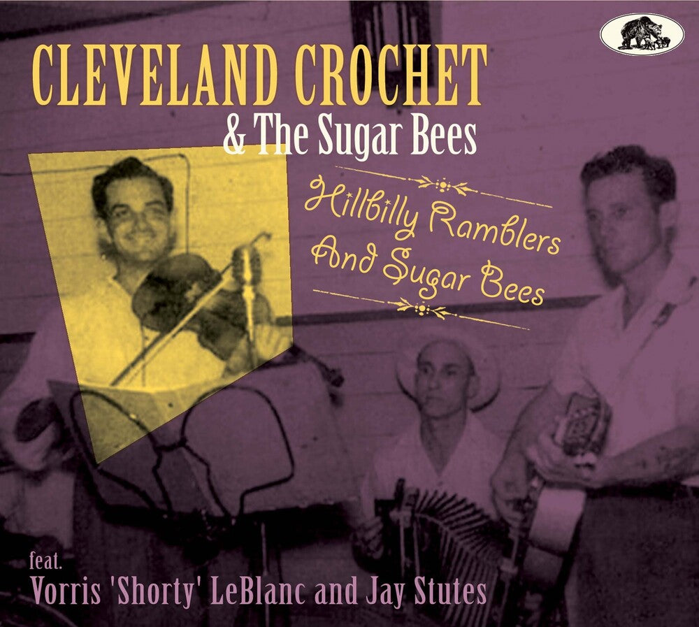 the album cover for Cleveland Crochet & The Sugar Bees - Hillbilly Ramblers And Sugar Bees