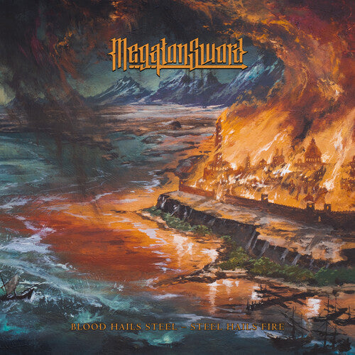 Megaton Sword - Blood Hails Steel: Steel Hails Fire Vinyl Record