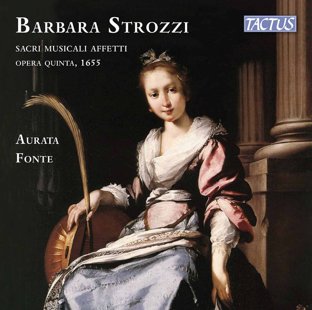 the album cover for Strozzi / Aurata Fonte - Sacri Musicali Affetti (2pk)