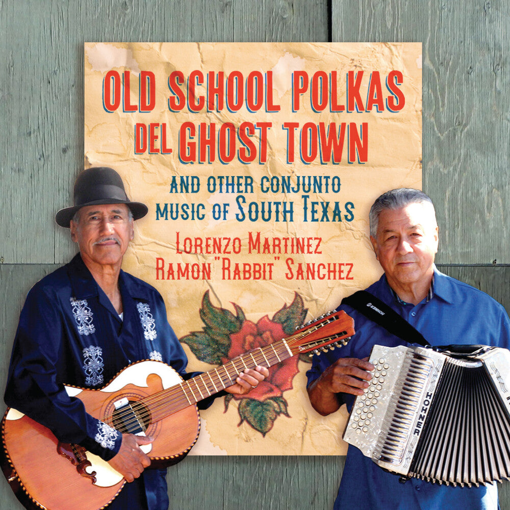 the album cover for Lorenzo Martinez / Sanchez,Ramon - Old School Polkas Del Ghost Town