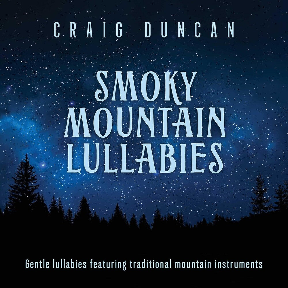 the album cover for Craig Duncan - Smoky Mountain Lullabies