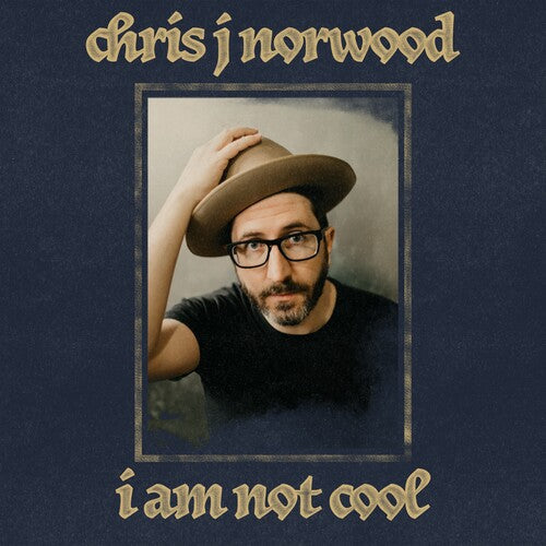 Chris J Norwood - I Am Not Cool Vinyl Record