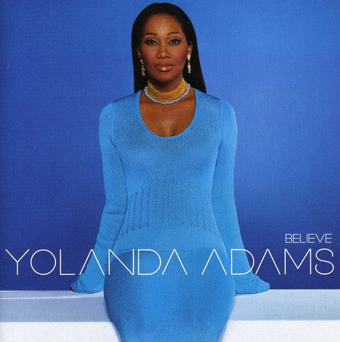 Yolanda Adams - Believe Music CD