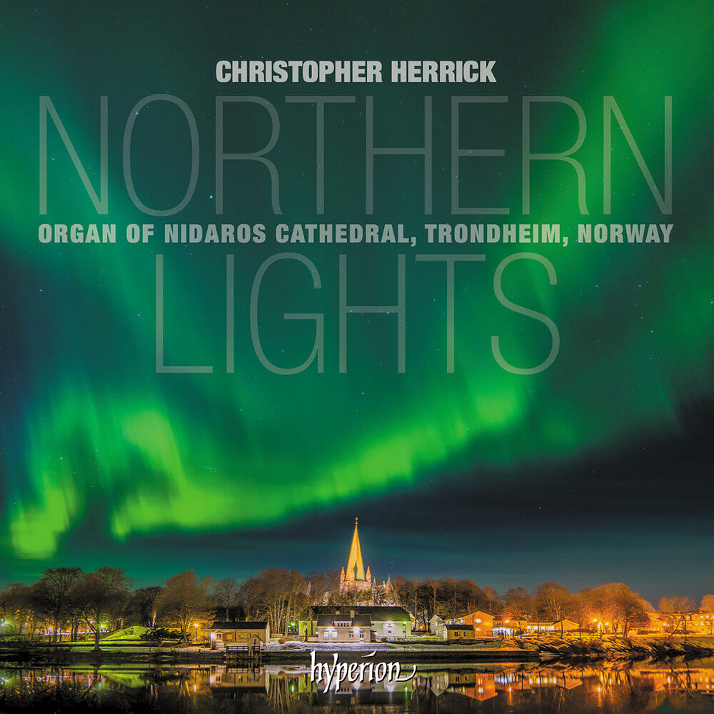 the album cover for CHRISTOPHER HERRICK - Northern Lights - Nidaros Cathedral Trondheim