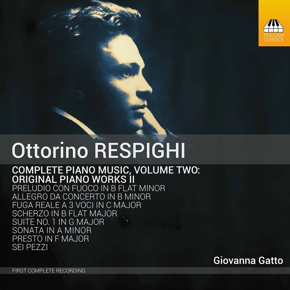 the album cover for Respighi / Giovanna Gatto - Complete Piano Music 2