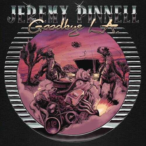 Jeremy Pinnell - Goodbye L.A. Vinyl Record