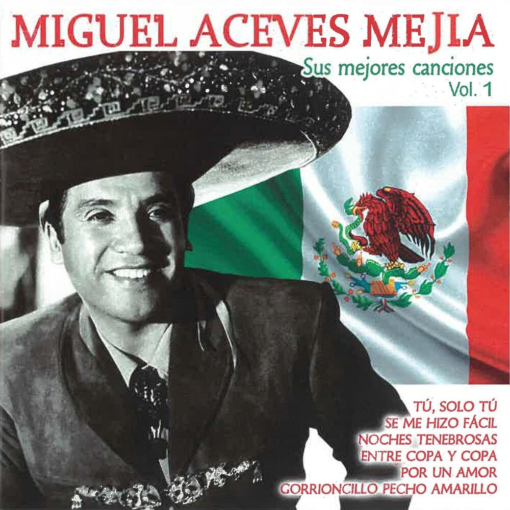 the album cover for Miguel Mejia Aceves - Sus Mejores Canciones Vol 1 (Spa)