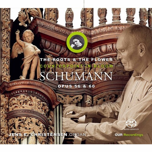 Schumann / Christensen - Roots & Flower - Music CD