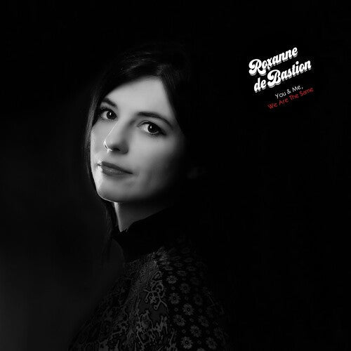 Roxanne Bastion De - You & Me We Are The Same Vinyl Record