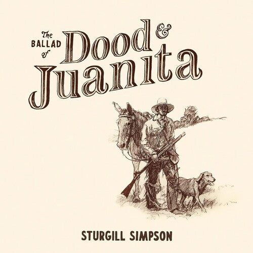 Sturgill Simpson - The Ballad of Dood & Juanita Vinyl Record