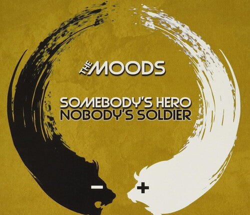 Moods - Somebody's Hero Nobody's Soldier - Music CD