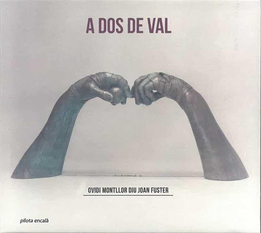 the album cover for A Dos De Val: Ovidi Montllor Diu Joan Fuster / Var - A Dos De Val: Ovidi Montllor Diu Joan Fuster / Var