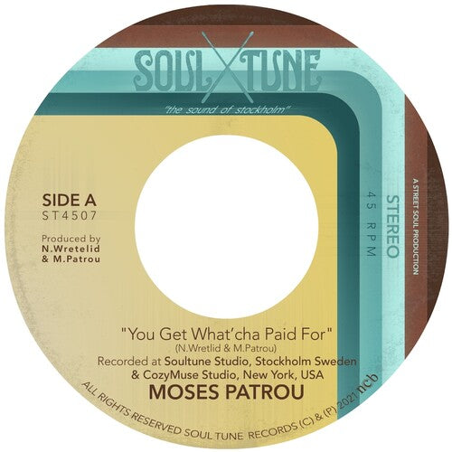 Moses Patrou - You Get What'cha Paid For / Who's Gonna Save Me Vinyl Record