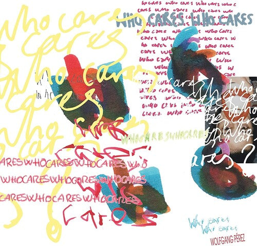 Wolfgang Perez - Who Cares Who Cares Vinyl Record