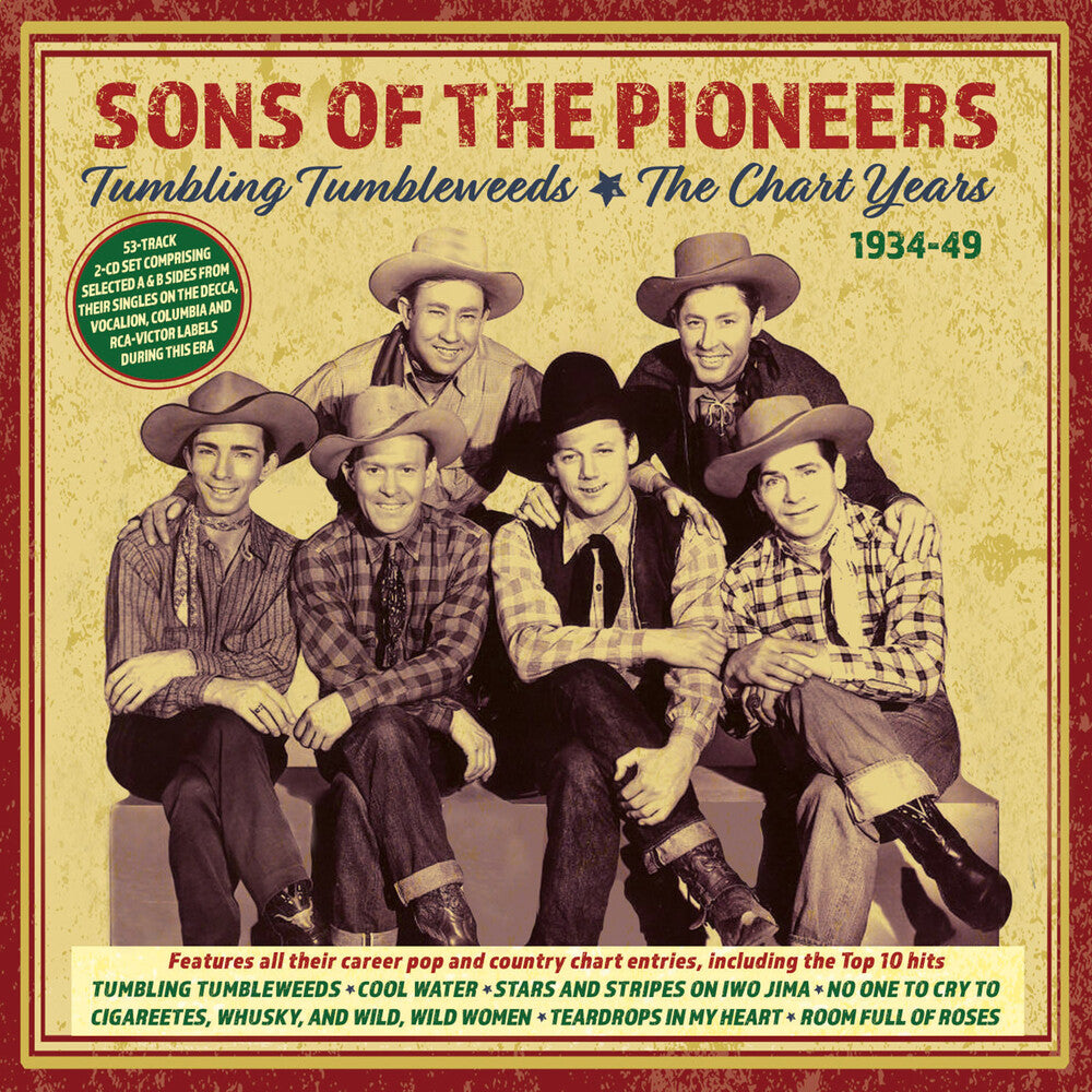 the album cover for The Sons of the Pioneers - Tumbling Tumbleweeds: The Chart Years 1934-49