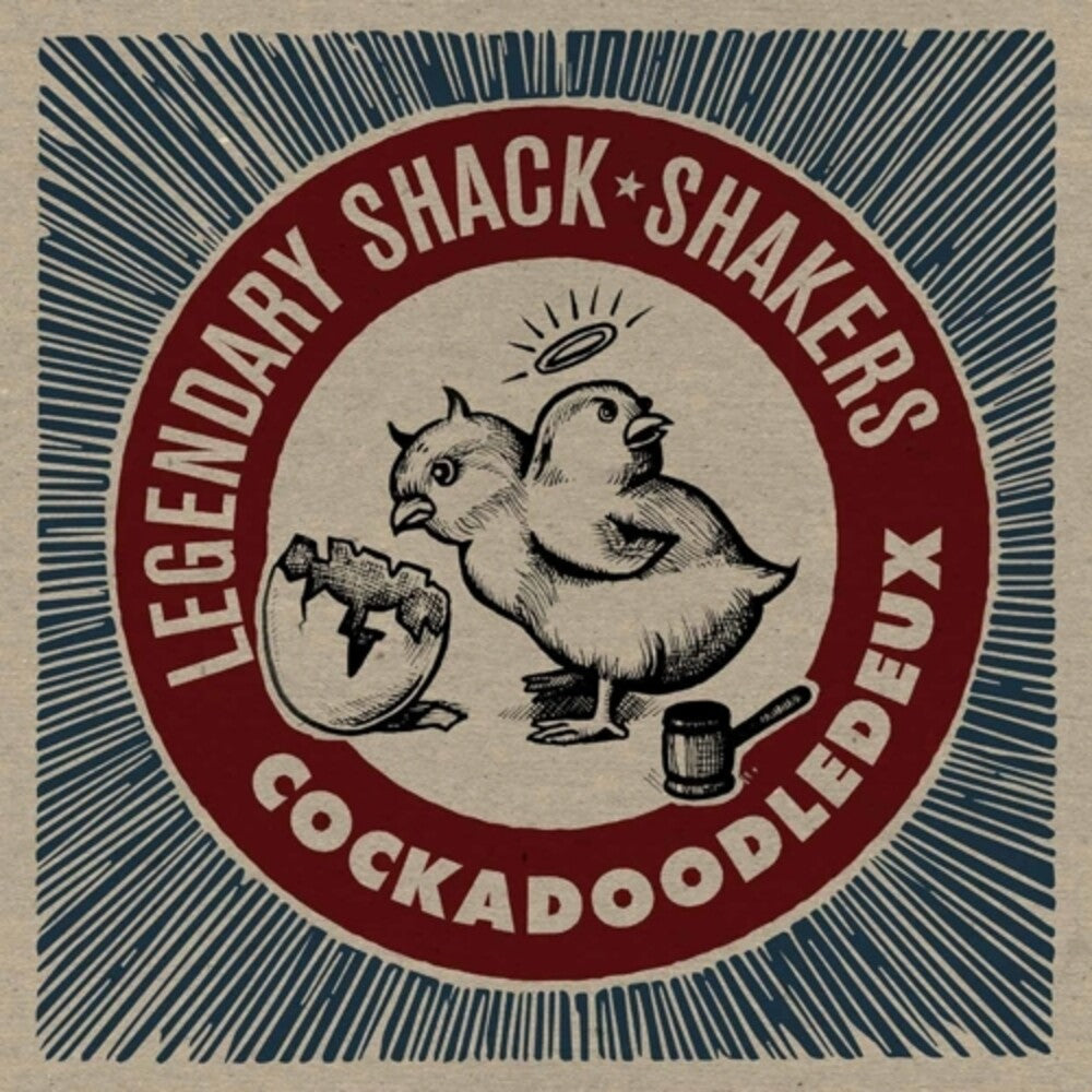 the album cover for The Legendary Shack Shakers - Cockadoodledeux