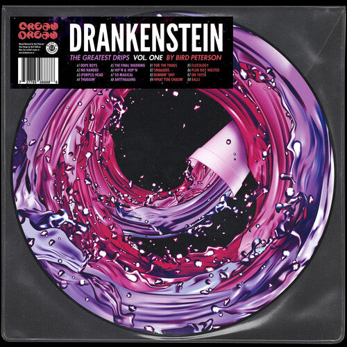Bird Peterson - Drankenstein: The Greatest Drips Vol. 1 Vinyl Record