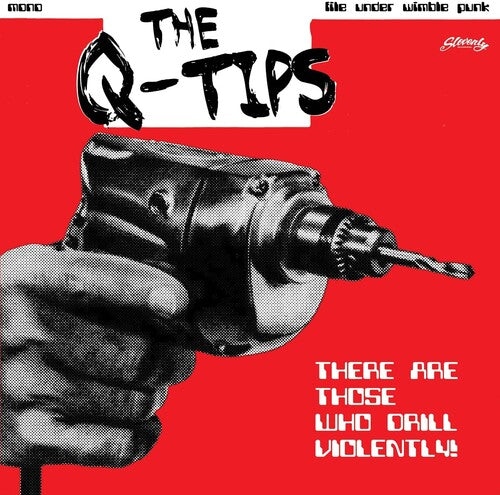 Q-Tips - There Are Those Who Drill Violently Vinyl Record