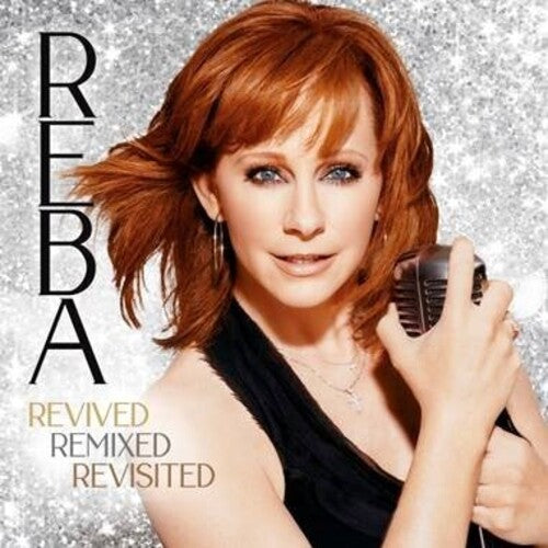 Mcentire,reba - Reba: Revived Remixed Revisited - Music CD