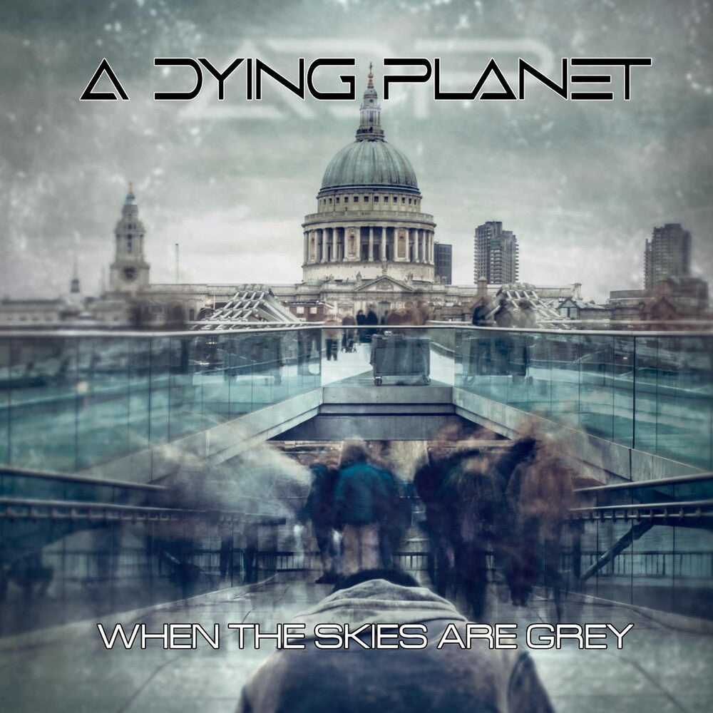 the album cover for Dying Planet - When The Skies Are Grey