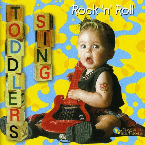 the album cover for Toddlers Sing Rock n Roll - Toddlers Sing Rock 'N' Roll