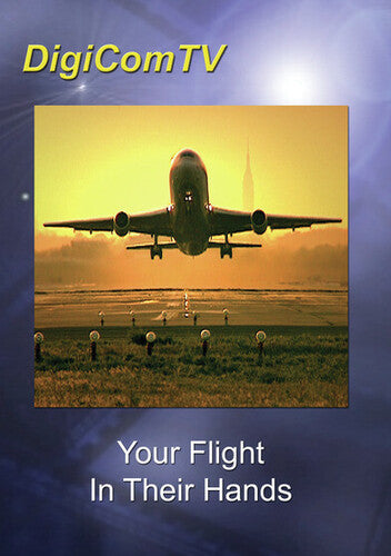 Your Flight In Their Hands - Your Flight In Their Hands - DVD