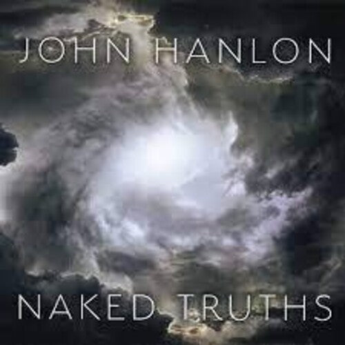 Hanlon,john - Naked Truths - Music CD