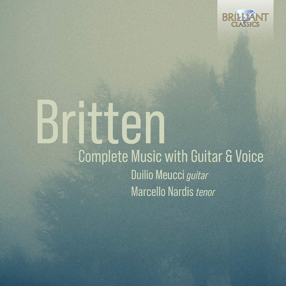 the album cover for Britten / Meucci / Nardis - Complete Guitar & Voice