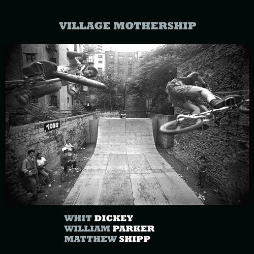 Whit Dickey - Village Mothership Vinyl Record