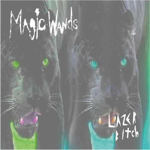Magic Wands - Lazer Bitch Vinyl Record
