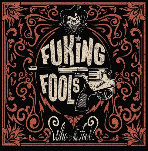 Fuking Fools - Who's The Fool - Music CD