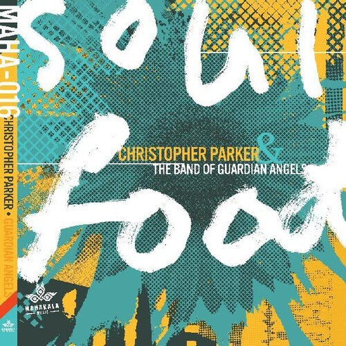 Parker,christopher & The Band Of Guardian Angels - Soul Food - Music CD