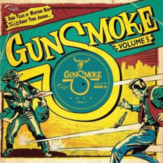 Various Artists - Gunsmoke Vol.5: Dark Tales Of Western Noir From A Ghost Town Jukebox - 10 Inch Vinyl