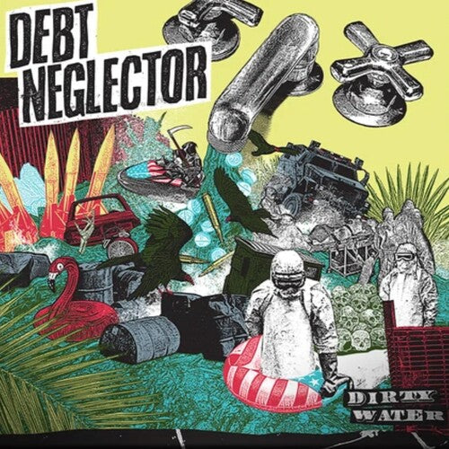 Debt Neglector - Dirty Water - Vinyl Record