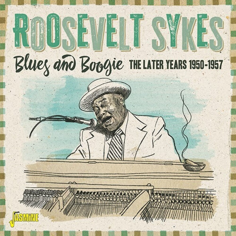 the album cover for Roosevelt Sykes - Blues & Boogie: Later Years 1950-1957 (Uk)
