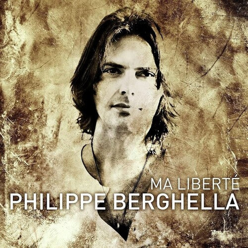 Berghella,philippe - Ma Liberte - Music CD