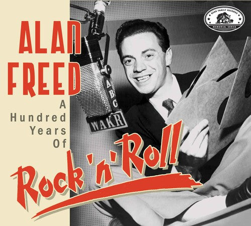 Alan Freed: A Hundred Years Of Rock 'n' Roll / Var - Alan Freed: A Hundred Years Of Rock 'n' Roll / Var - Music CD