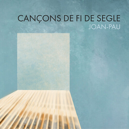 Pau,joan - Cancons De Fi De Segle - Music CD