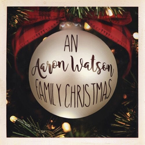Watson,aaron - An Aaron Watson Family Christmas: Re-wrapped - Vinyl Record