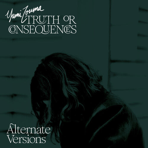 Yumi Zouma - Truth Or Consequences - Alternate Versions Vinyl Record