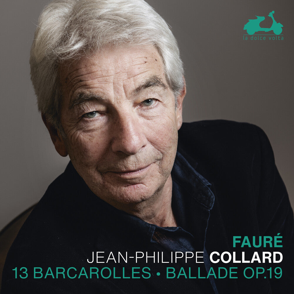 the album cover for Jean Collard -Philippe - Faure: 13 Barcarolles Ballade Op.19