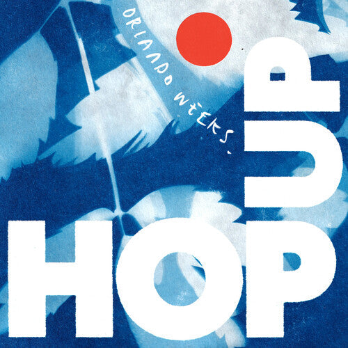 Orlando Weeks - Hop Up Vinyl Record