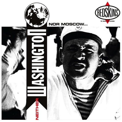 Redskins - Neither Washington Nor Moscow - Music CD