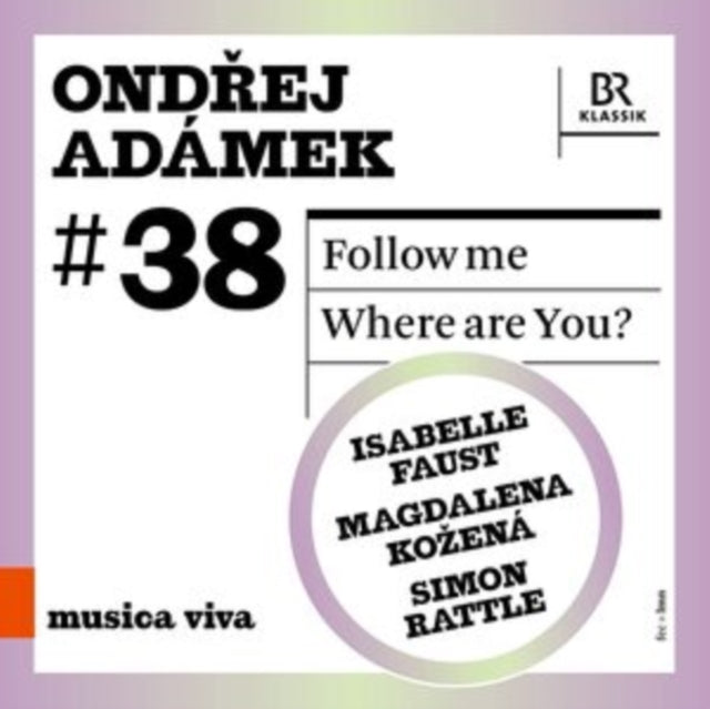 Isabelle; Magdalena Kozena; Symphonieorchester Des Bayerischen Rundfunks Faust - Adamek: Follow Me - Where Are You? Music CD