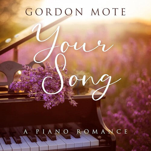 Mote,gordon - Your Song: A Piano Romance - Music CD