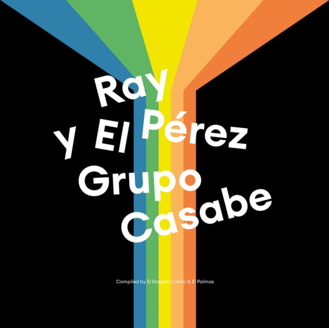 Ray & El Grupo Casabe Perez - Ray Perez Y El Grupo Casabe - LP Vinyl Record